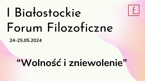 I Białostockie Forum Filozoficzne