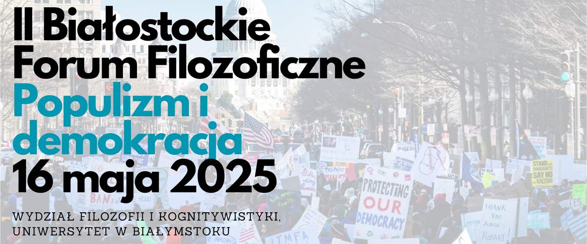 Populizm i demokracja - II Białostockie Forum Filozoficzne - grafika