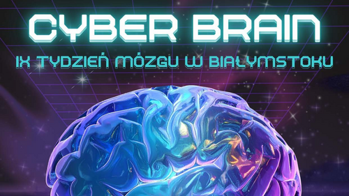 IX Tydzień Mózgu w Białymstoku